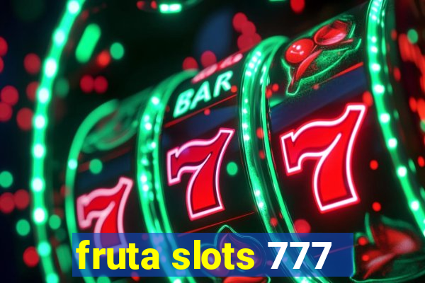 fruta slots 777 - mega jackpot